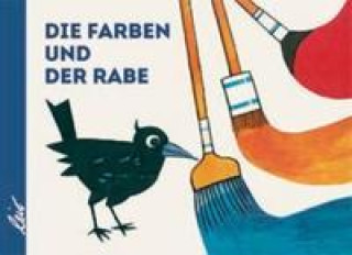 Könyv Die Farben und der Rabe Erich Gürtzig