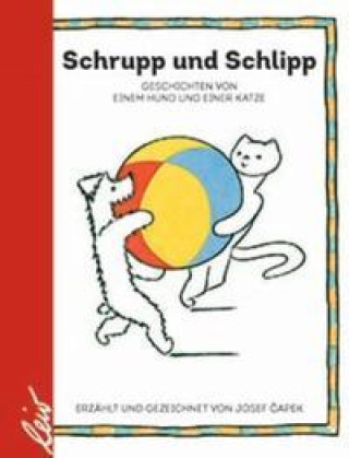 Kniha Schrupp und Schlipp Josef Capek