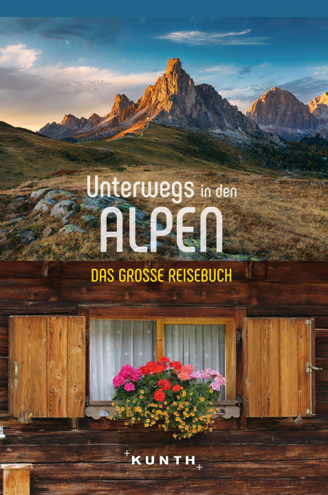 Książka KUNTH Unterwegs in den Alpen 