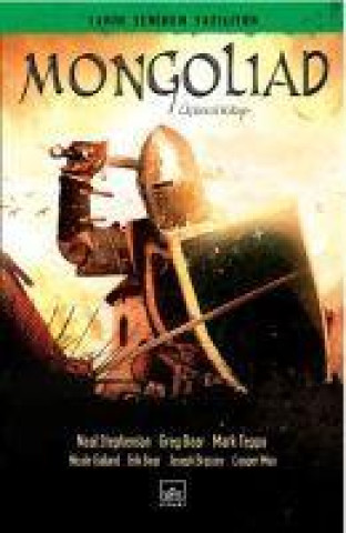 Kniha Mongoliad 3. Kitap Greg Bear