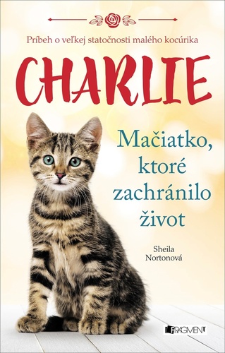 Libro Charlie Mačiatko, ktoré zachránilo život Sheila Norton