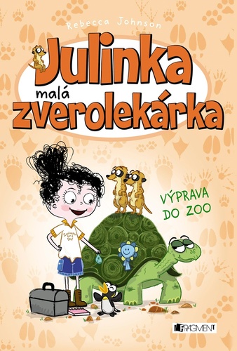 Kniha Julinka malá zverolekárka Výprava do zoo Rebecca Johnson