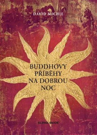 Knjiga Buddhovy příběhy na dobrou noc David Michie