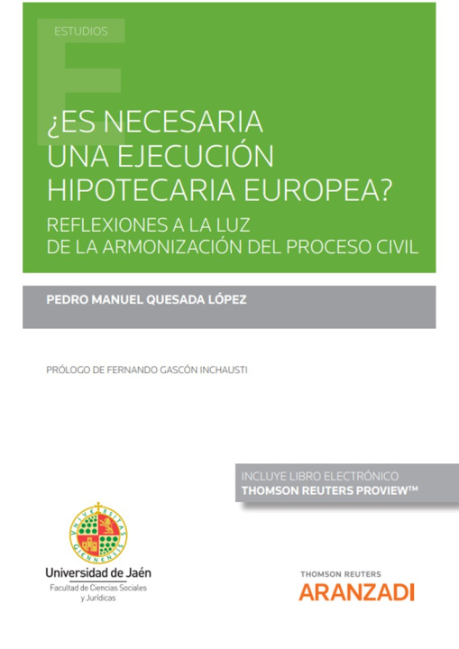 Könyv ¿Es necesaria una ejecución hipotecaria europea? (Papel + e-book) PEDRO MANUEL QUESADA LOPEZ