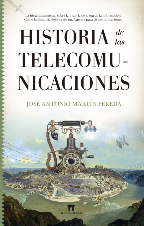 Kniha Historia de las telecomunicaciones JOSE ANTONIO MARTIN PEREDA
