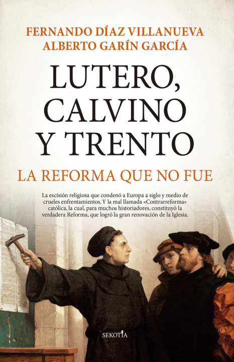 Carte Lutero, Calvino y Trento. La reforma que no fue FERNANDO DIAZ VILLANUEVA