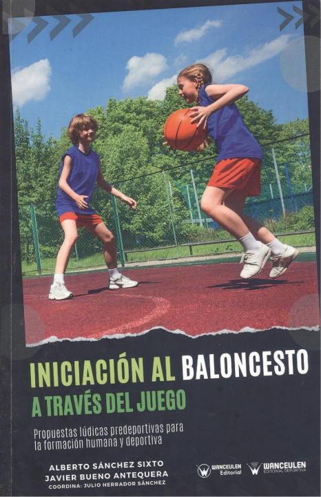 Könyv INICIACIÓN AL BALONCESTO A TRAVÉS DEL JUEGO 