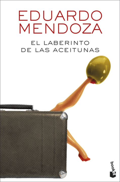 Kniha El laberinto de las aceitunas EDUARDO MENDOZA