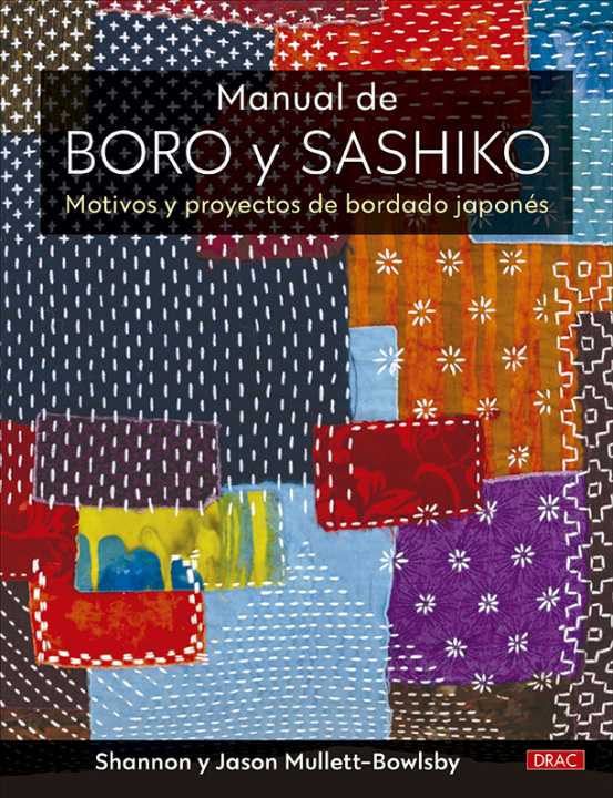 Kniha Manual de Boro y Sashiko SHANNON MULLETT-BOWLSBY