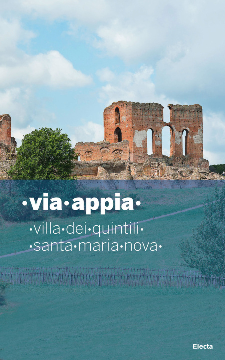 Kniha Via Appia. Villa dei Quintili. Santa Maria Nova 
