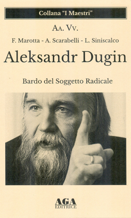 Kniha Aleksandr Dugin. Bardo del soggetto radicale 