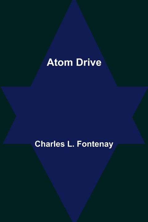 Книга Atom Drive Charles L. Fontenay