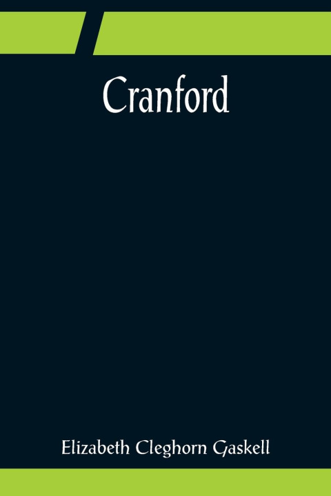 Knjiga Cranford Elizabeth Cleghorn Gaskell