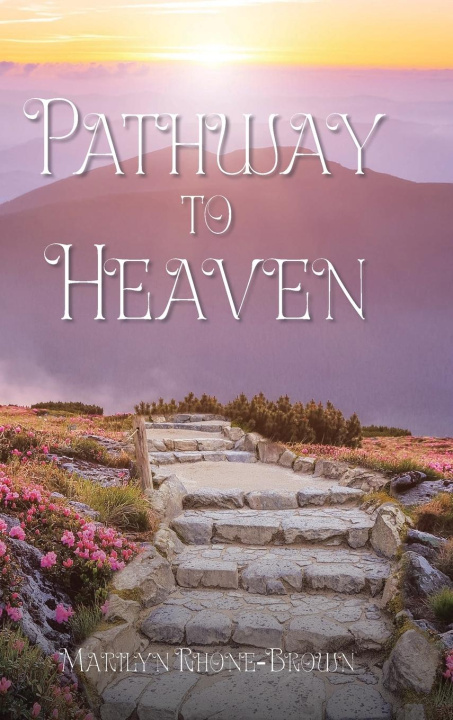 Knjiga Pathway to Heaven Marilyn Rhone-Brown