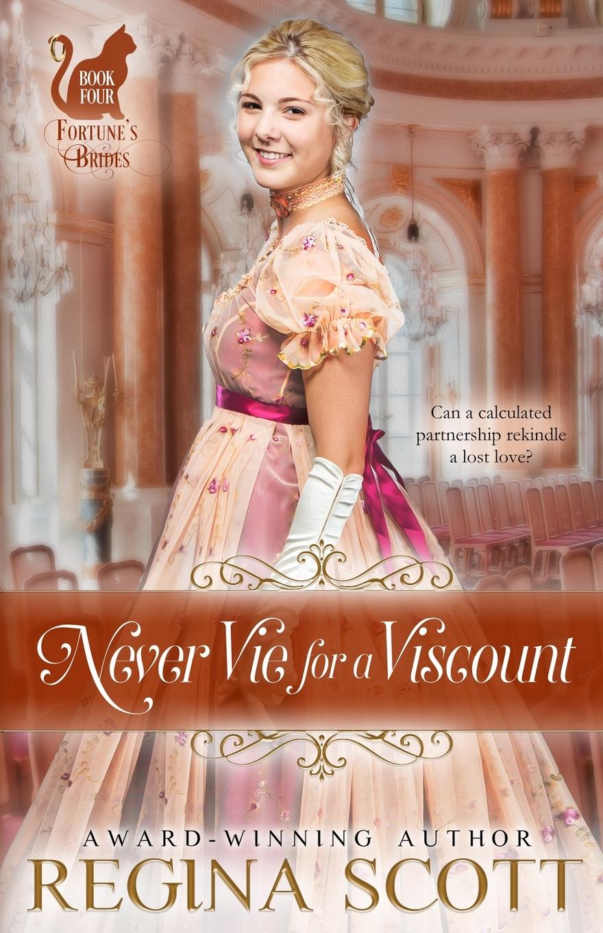Βιβλίο Never Vie for a Viscount Regina Scott