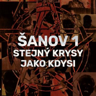 Knjiga Stejný krysy jako kdysi Šanov I.
