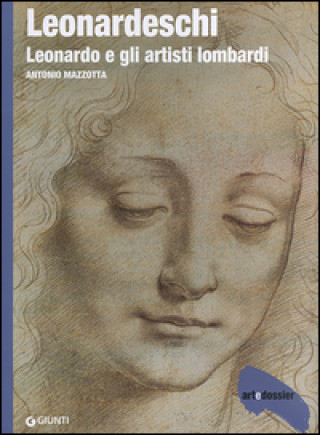 Kniha Leonardeschi. Leonardo e gli artisti lombardi Antonio Mazzotta