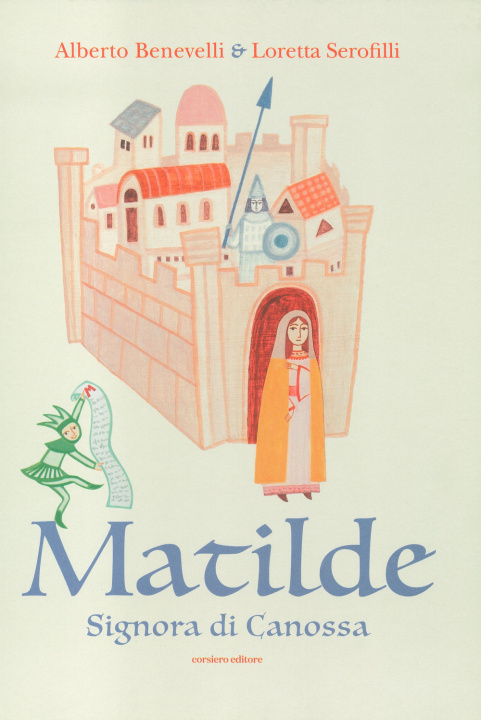 Kniha Matilde. Signora di Canossa Loretta Serofilli