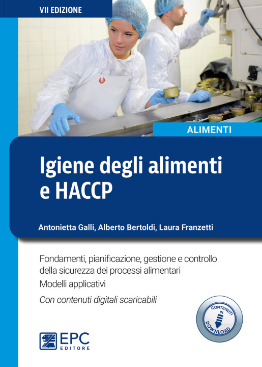 Könyv Igiene degli alimenti e HACCP. Aggiornato alle più recenti disposizioni legislative. Modelli applicativi Alberto Bertoldi