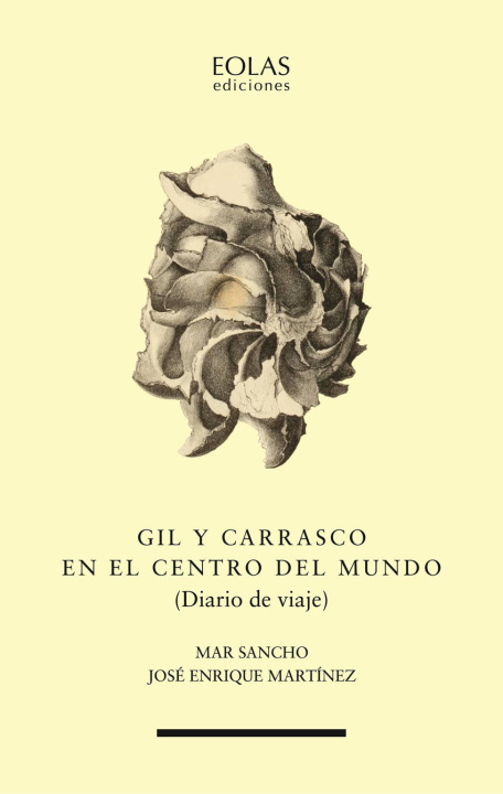 Livre Gil Y Carrasco en el centro del mundo MAR SANCHO