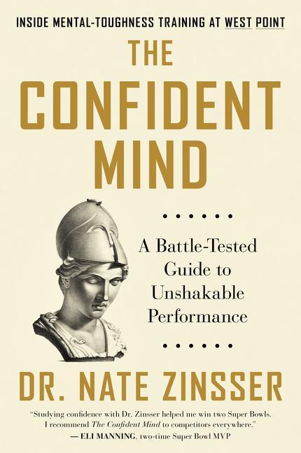 Książka The Confident Mind: A Battle-Tested Guide to Unshakable Performance 