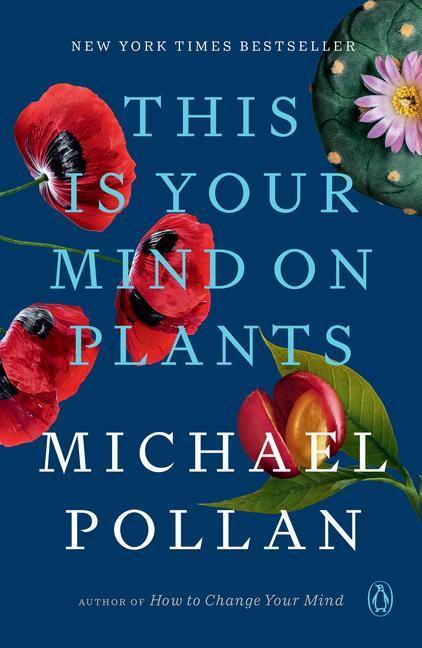 Buch This Is Your Mind on Plants Pollan
