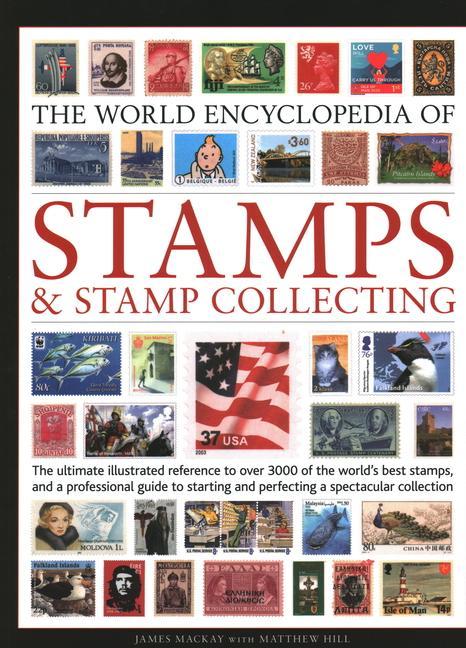 Könyv Stamps and Stamp Collecting, World Encyclopedia of Matthew Hills