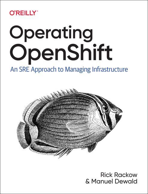 Könyv Operating OpenShift Manuel Dewald