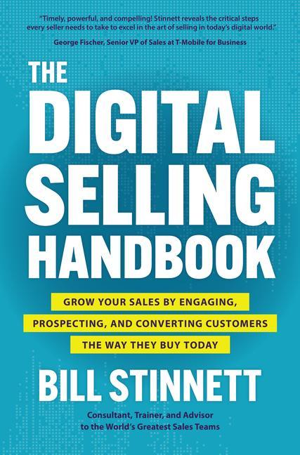 Carte Digital Selling Handbook: Grow Your Sales by Engaging, Prospecting, and Converting Customers the Way They Buy Today 