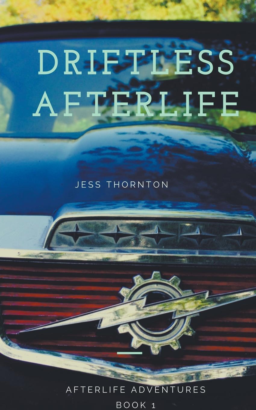Knjiga Driftless Afterlife Jess Thornton