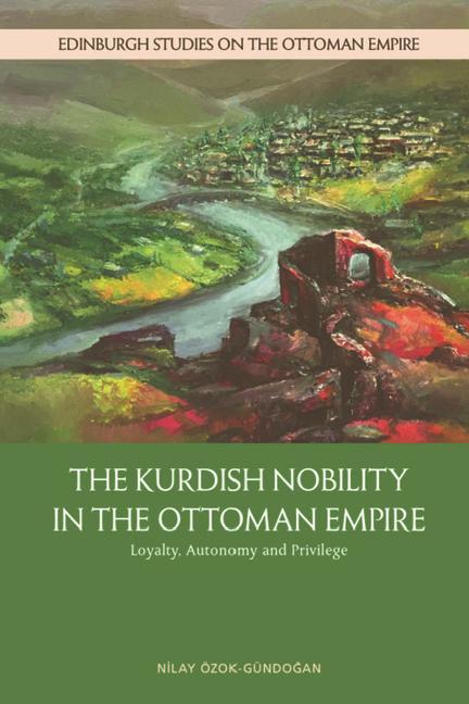 Buch Kurdish Nobility in the Ottoman Empire Ozok-Gundogan