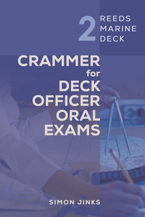 Kniha Reeds Marine Deck 2: Crammer for Deck Officer Oral Exams 