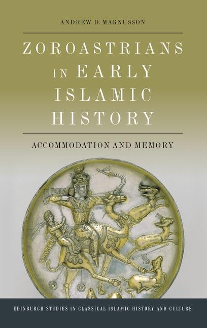 Book Zoroastrians in Early Islamic History 