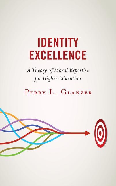 Book Identity Excellence Perry L. Glanzer