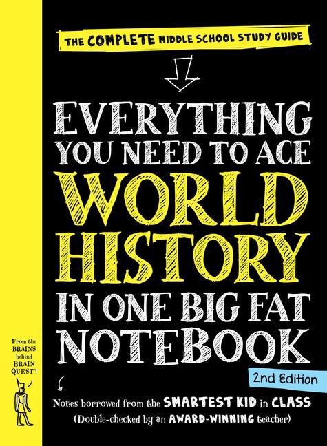 Book Everything You Need to Ace World History in One Big Fat Notebook, 2nd Edition: The Complete Middle School Study Guide Workman Publishing