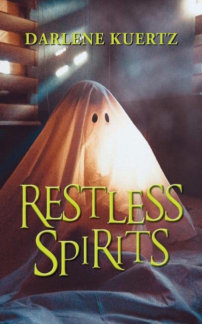 Knjiga Restless Spirits Darlene Kuertz