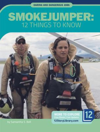 Knjiga Smokejumper: 12 Things to Know 