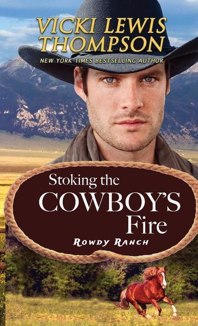 Kniha Stoking the Cowboy's Fire Vicki Lewis Thompson