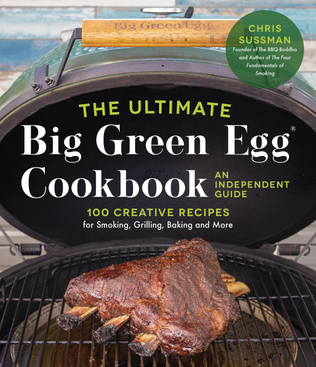 Książka Ultimate Big Green Egg Cookbook: An Independent Guide 