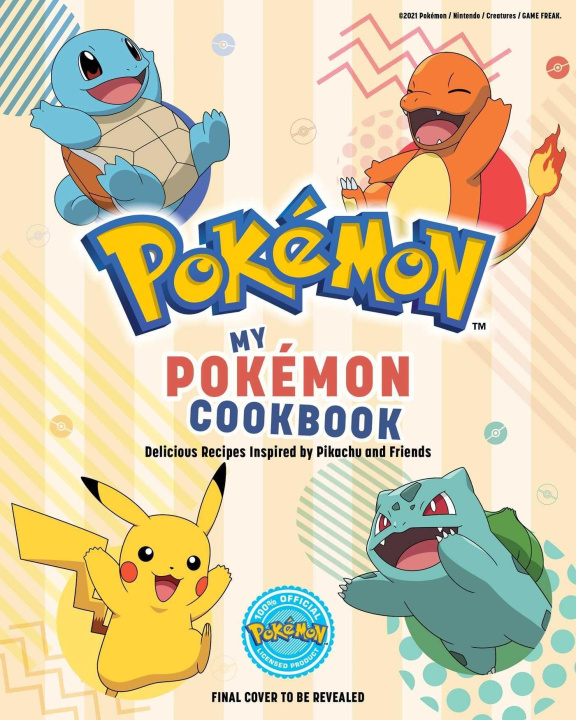 Carte My Pokémon Cookbook: Delicious Recipes Inspired by Pikachu and Friends 