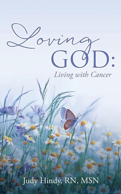 Knjiga Loving God Judy Hindy RN MSN