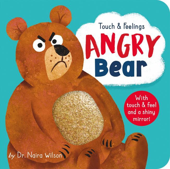 Kniha Touch and Feelings: Angry Bear David Creighton-Pester