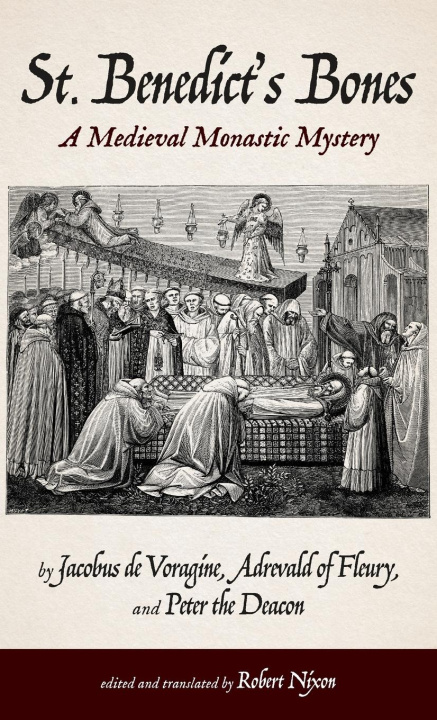 Knjiga St. Benedict's Bones Adrevald Of Fleury
