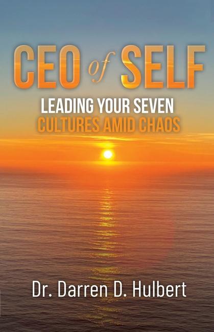 Knjiga CEO of Self Dr. Darren D. Hulbert
