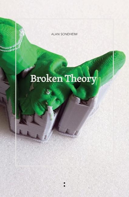 Kniha Broken Theory Alan Sondheim