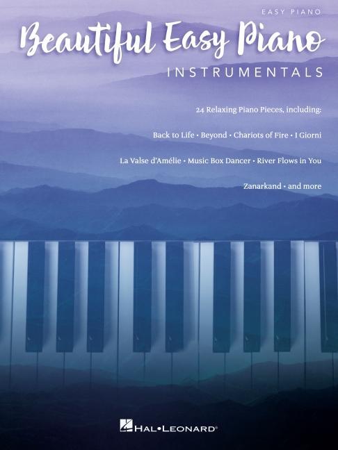 Könyv Beautiful Easy Piano Instrumentals: 24 Relaxing Piano Pieces Arranged at an Easy Level 