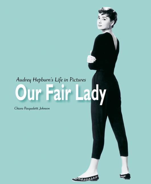Kniha Our Fair Lady 