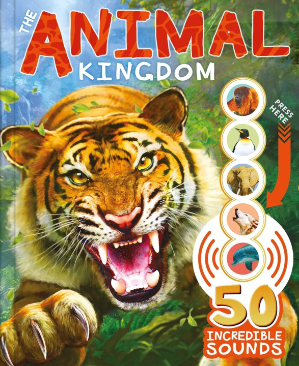 Carte The Animal Kingdom: With 50 Incredible Sounds! 