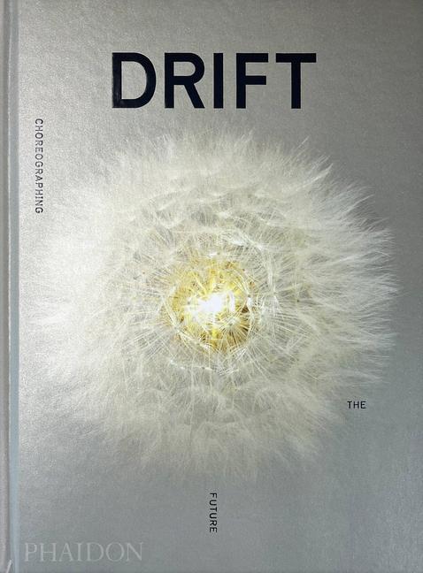 Книга DRIFT, Choreographing the Future 