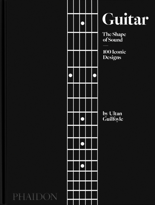 Książka Guitar, The Shape of Sound, 100 Iconic Designs 